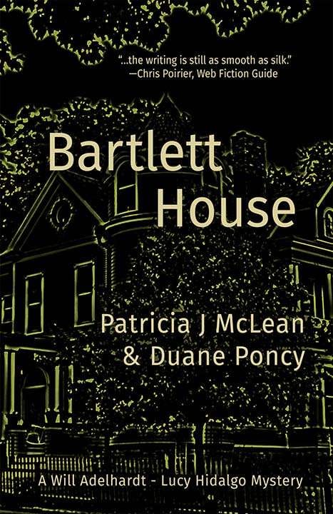 Bartlett House: a Will Adelhardt – Lucy Hidalgo Mystery 1 Bartlett House web
